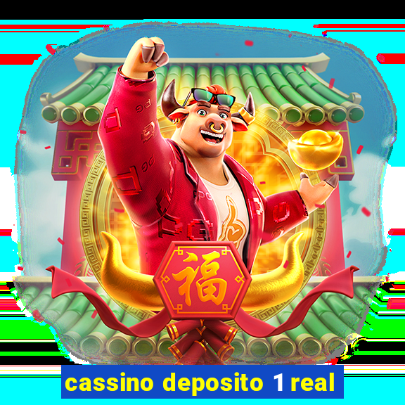 cassino deposito 1 real